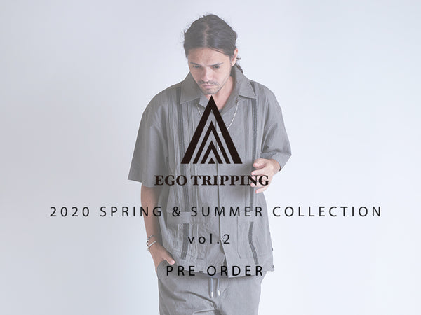 EGO TRIPPING 2021 SPRING&SUMMER COLLECTION vol.2 PRE-ORDER START