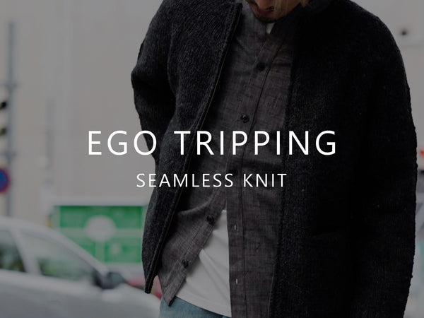 EGO TRIPPING / SEAMLESS KNIT