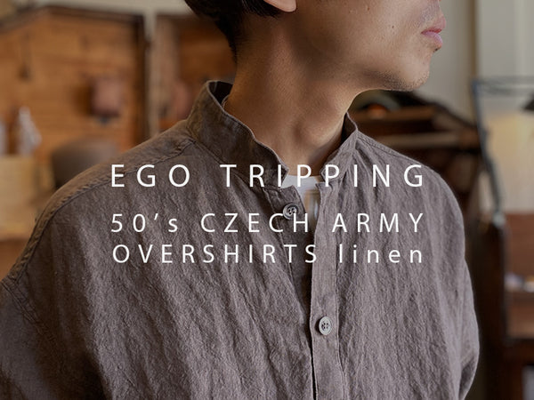 EGO TRIPPING / 50’s CZECH ARMY OVERSHIRTS linen