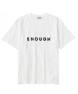 ENOUGH T-SHIRT