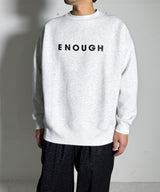 ENOUGH OVERSIZED SWEAT