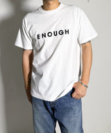 ENOUGH T-SHIRT