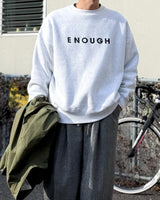 ENOUGH OVERSIZED SWEAT
