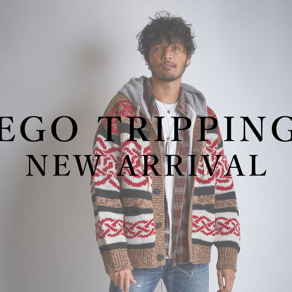EGO TRIPPING / NEW ARRIVAL エゴトリッピング 入荷情報 – GARROT STORE