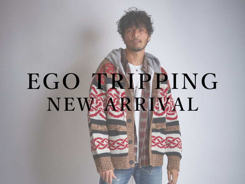 EGO TRIPPING / NEW ARRIVAL エゴトリッピング 入荷情報 – GARROT STORE