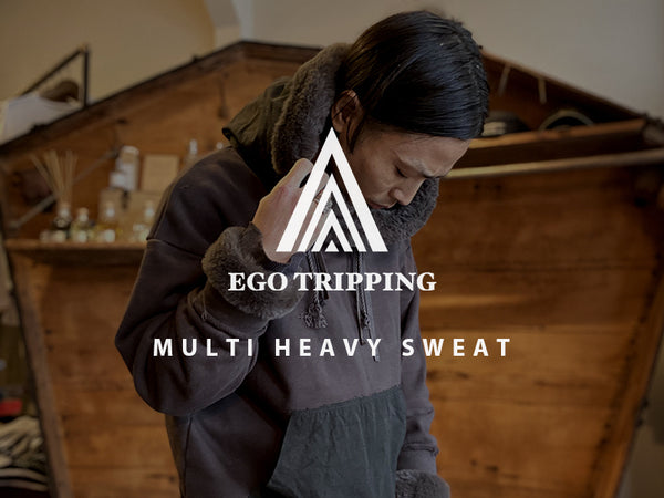 EGO TRIPPING / MULTI HEAVY SWEAT