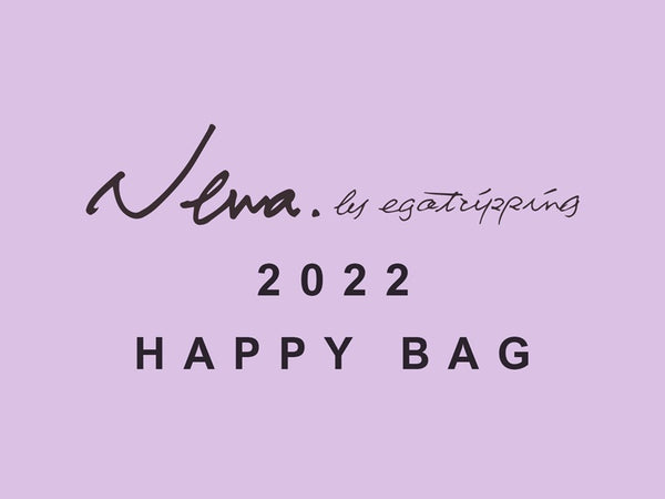 Nena by EGO TRIPPING 2022 HAPPY BAG PRE-ORDER START!!