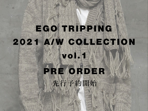 EGO TRIPPING & Nena by EGO TRIPPING 2021 A/W COLLECTION vol.1