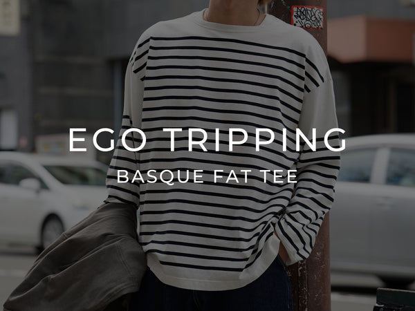 EGO TRIPPING / BASQUE FAT TEE