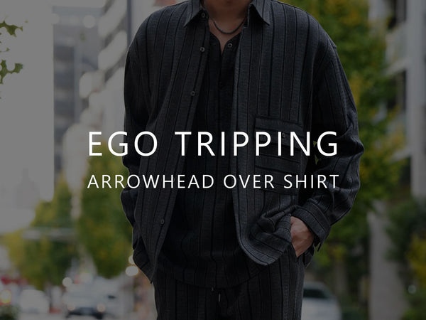 EGO TRIPPING / ARROWHEAD OVER SHIRT