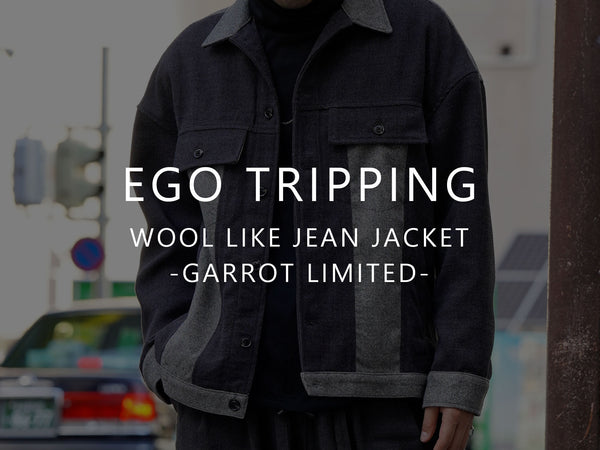 EGO TRIPPING / WOOL LIKE JEAN JACKET-GARROT LIMITED-