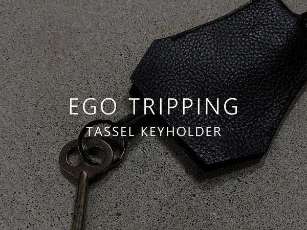 EGO TRIPPING / TASSEL KEYHOLDER