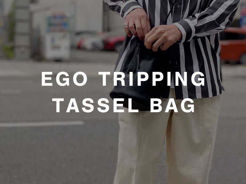 EGO TRIPPING / TASSEL BAG エゴトリッピング – GARROT STORE