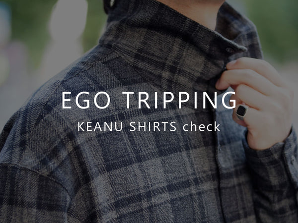 EGO TRIPPING KEANU SHIRTS check