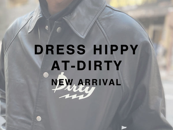 DRESS HIPPY, AT-DIRTY NEW ARRIVAL