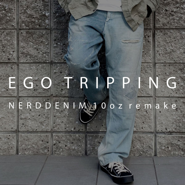 EGO TRIPPING （エゴトリッピング）ナードデニムサードリメイク31 EGO TRIPPING (エゴトリッピング) NERD DENIM 3rd -REMAKE- ナード