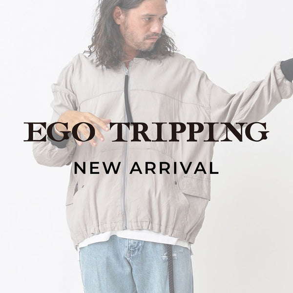 EGO TRIPPING NEW ARRIVAL エゴトリッピング – GARROT STORE