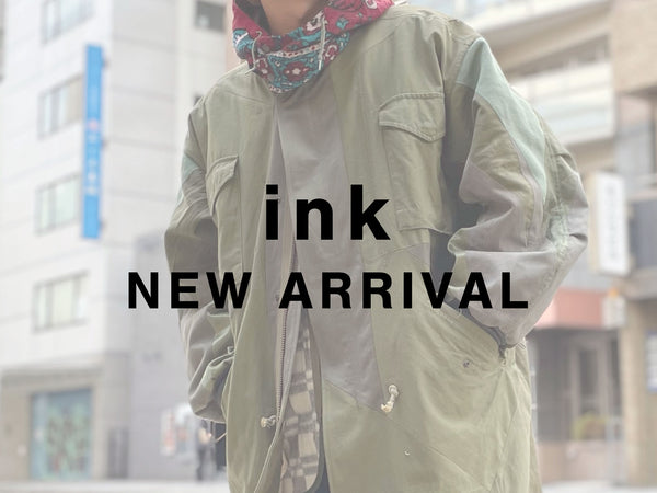 ink / NEW ARRIVAL