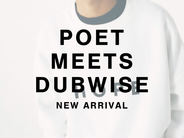 POET MEETS DUBWISE NEW ARRIVAL