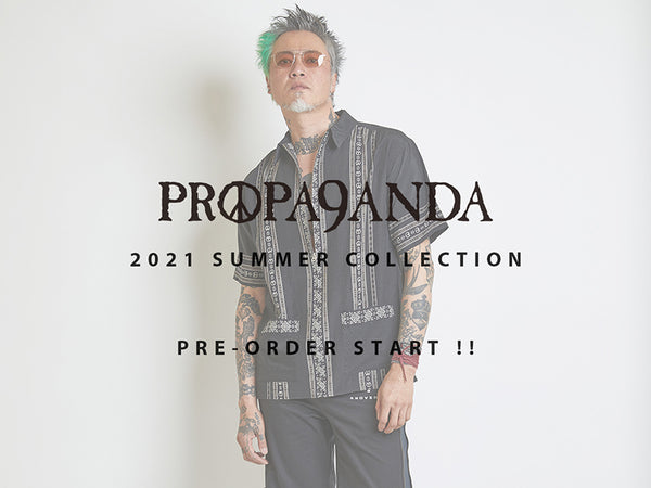PROPA9ANDA 2021 SUMMER COLLECTION PRE-ORDER START