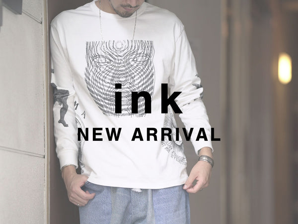 ink  NEW ARRIVAL