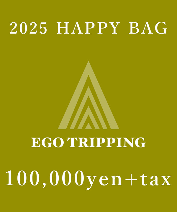 EGO TRIPPING 2025 HAPPY BAG 100,000yen