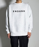 ENOUGH OVERSIZED SWEAT