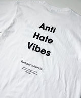 ANTI HATE VIBES T-Shirt