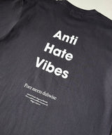 ANTI HATE VIBES T-Shirt