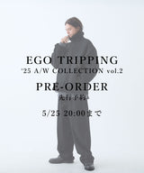 EGO TRIPPING '25 A/W COLLECTION vol.2 先行予約ページ