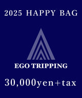 EGO TRIPPING 2025 HAPPY BAG 30,000yen